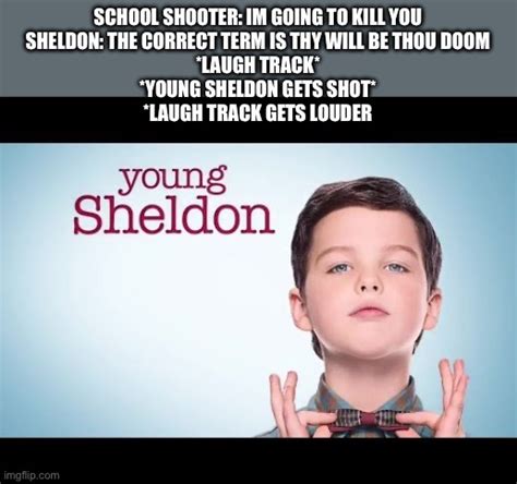 Young Sheldon Imgflip
