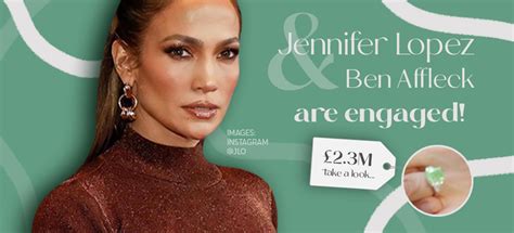 Jennifer Lopez Is Engaged To Ben Affleck Showing Off A £23m Green