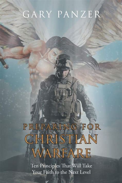 Preparing For Christian Warfare Ten Principles That Will Take Your