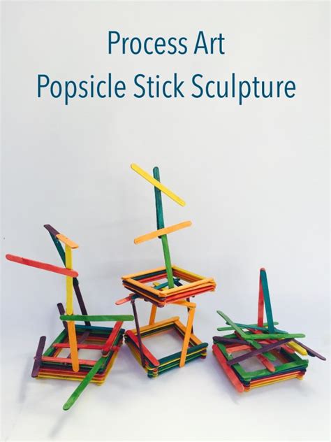 Process Art Popsicle Stick Sculpture Figment Creative Labs