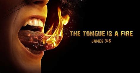 James 35 6 Likewise The Tongue Is A Small Part Of The Body But It