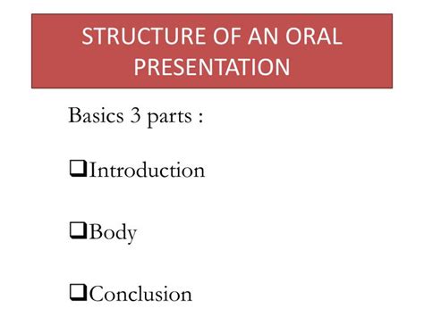Ppt Structure Of An Oral Presentation Powerpoint Presentation Free