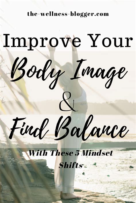 Improve Your Body Image And Find Balance With These 5 Mindset Shifts