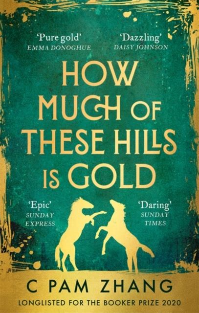 How Much Of These Hills Is Gold By C Pam Zhang Alisons Bookshop