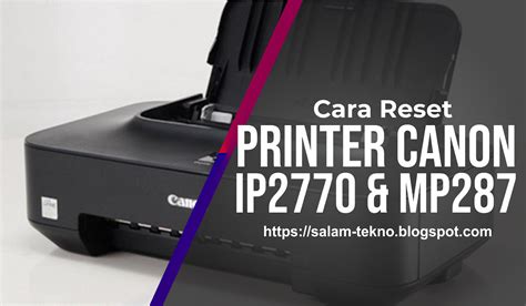Cara Reset Printer Canon IP MP MP MP Dan Tipe Lainnya Secara Mudah Dan Cepat