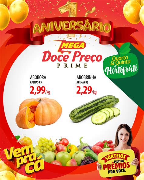 Quarta E Quinta Do Hortifrúti Com Preços Especiais Para Você No Aniversário Do Mega Doce Preço