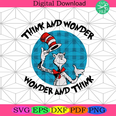 Think And Wonder Svg Dr Seuss Svg Thing Svg Cat In Hat Svg