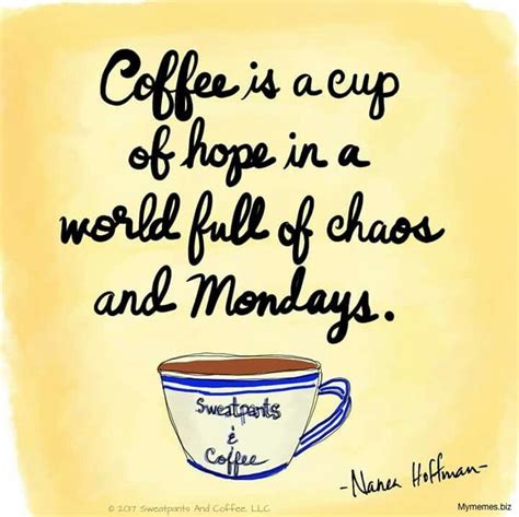 Monday Coffee Meme Great Coffee Themed Memes Coffee Quotes Happy