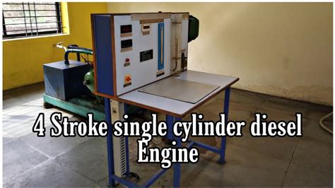 4 Stroke Single Cylinder Diesel Engine Experiment Diesel Engine Ec