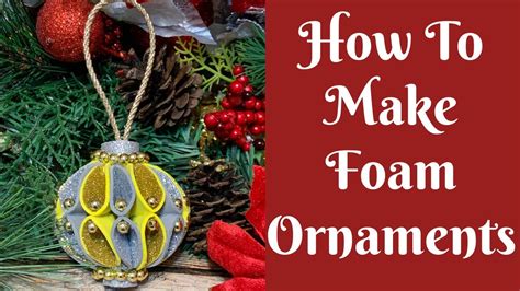 Christmas Crafts How To Make Foam Sheet Ornaments Youtube