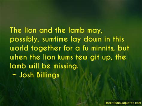 Wolf sheep quote lion lamb quote lion fearless quote lion wine quote lion rat quote lion bear quote lion sheep art. Quotes About The Lion And The Lamb: top 42 The Lion And The Lamb quotes from famous authors