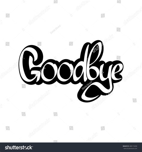 Goodbye Calligraphy Lettering Isolated Sticker Word Stock Vector