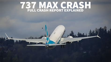 The Boeing 737 Max Crash Report Explained Youtube