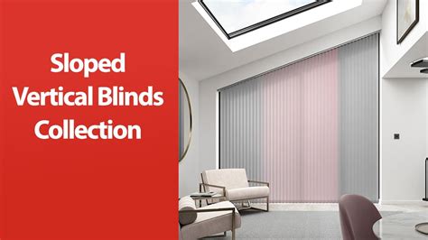 Stunning Sloped Vertical Blinds For Bespoke Windows Made To Measure