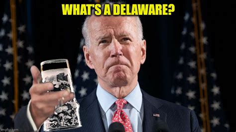 Not That Theres Anything Wrong With Delaware Imgflip