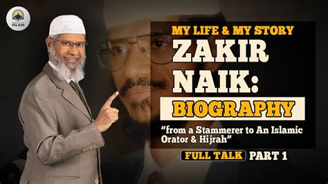 Zakir Naik Biography My Life And My Story From A Stammerer To An Islamic Orator And Hijrah
