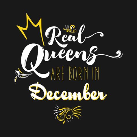 Real Queens Are Born in December Birthday Gift - Real Queens Are Born ...