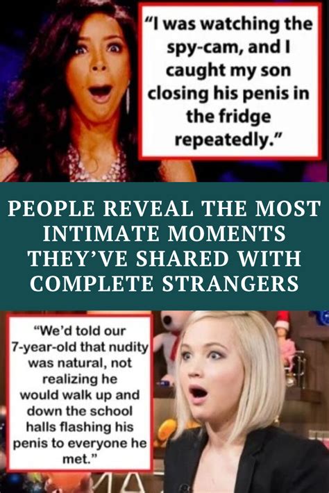 People Reveal The Most Intimate Moments Theyve Shared With Complete Strangers Funny Jokes
