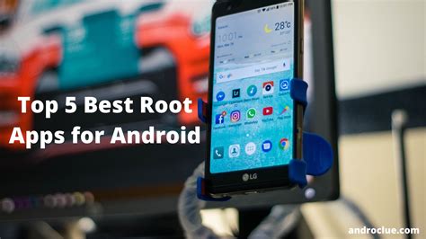 Top 5 Best Root Apps For Your Rooted Android Devices 2020