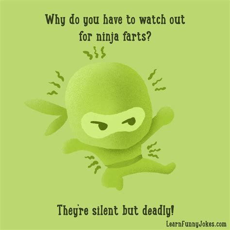 Why Do You Have To Watch Out For Ninja Farts Theyre Silent But Deadly