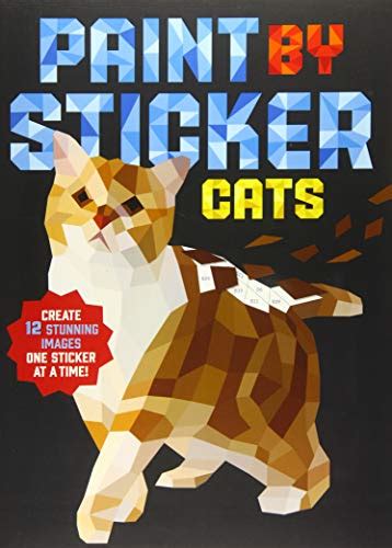 Paint By Sticker Cats Create 12 Stunning Images One Sticker At A Time