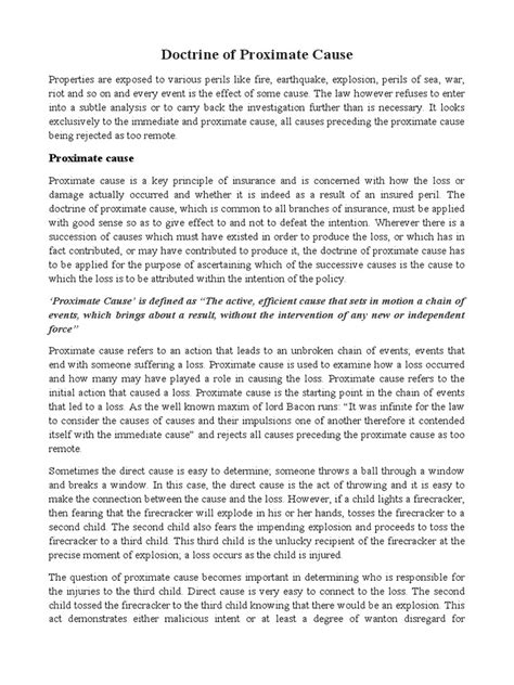 'proximate cause means the active,efficient cause that sets in motion a train of events which brings about a result,without the intervention of any force started and working actively from a new andindependent source.'4 avertion of one loss resulting into another Doctrine of Proximate Cause | Proximate Cause | Insurance
