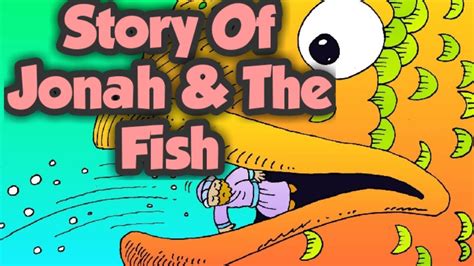 Story Of Jonah And The Fish Bible Story Youtube
