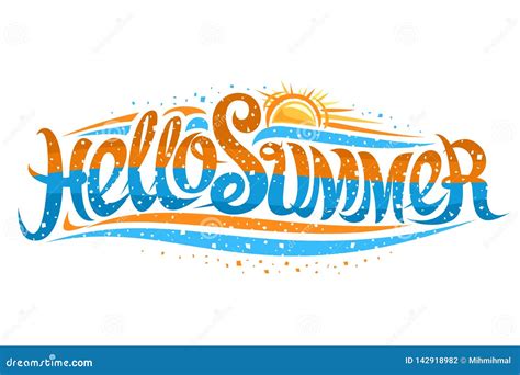 Vector Lettering Hello Summer Stock Vector Illustration Of Summertime