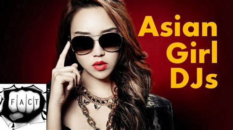 The Top 10 Sexiest Asian Female Djs