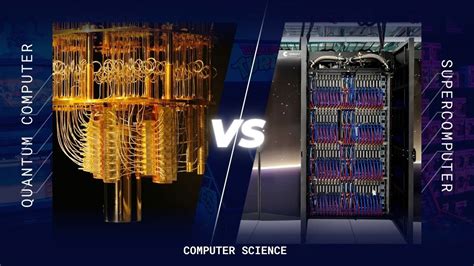 Quantum Computer Vs Supercomputer What Is The Fastest And Most