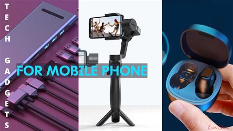 7 New Tech Gadgets That Needs For Your Mobile Phone Youtube