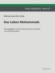Lesen Sie Das Leben Mohammeds von Mohammed Ibn Ishak online | Bücher