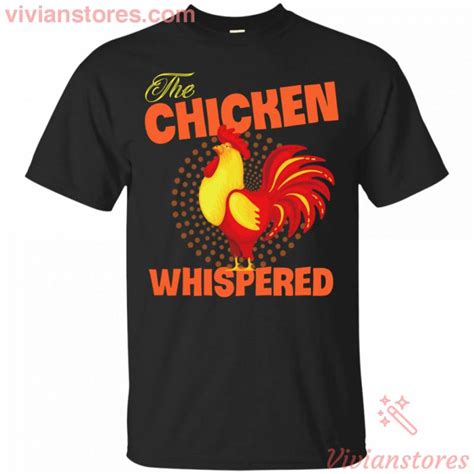 The Chicken Whisperer Poultry Farmer T Shirt