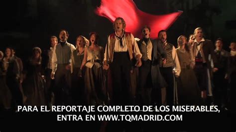 El Musical Los Miserables En Madrid Youtube