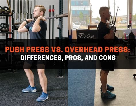 Push Press Vs Overhead Press Differences Pros And Cons