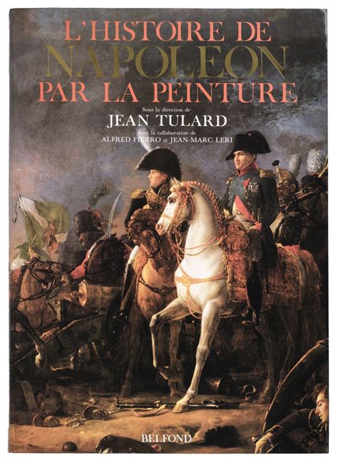 Tulard Jean Lhistoire De Napoleon Par La Peinture Circa 1991