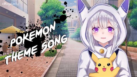 Nightcore Pokemon Theme Song Remix Lyrics Youtube