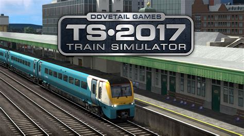 Train Simulator 2017 Review Mentaldase