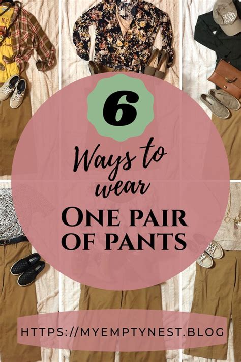 Six Ways To Wear One Pair Of Pants Pair Of Pants Pants How To Wear