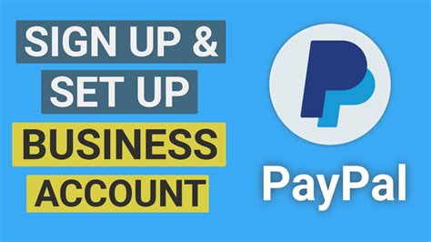 How To Create And Set Up Paypal Business Account Paypal Business