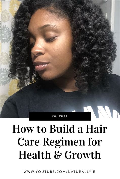 How To Build A Hair Care Regimen For Health Growth Hair Care Regimen Hair Care Hair Care