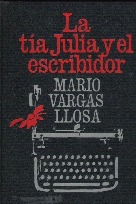 La TÍa Julia Y El Escribidor Booksflea