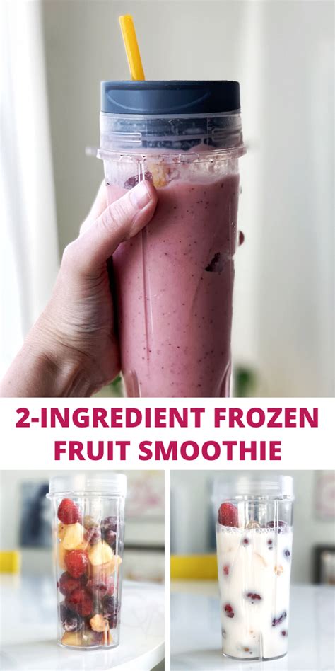 Easy 2 Minute 2 Ingredient Frozen Fruit Smoothie Recipe Frozen Fruit Smoothie Recipes Frozen