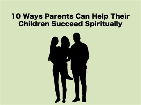 10 Ways Parents Can Help Their Children Succeed Spiritually