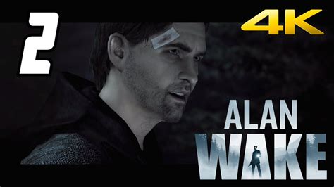 Alan Wake Episode 2 Taken 4K 60FPS No Commentary YouTube
