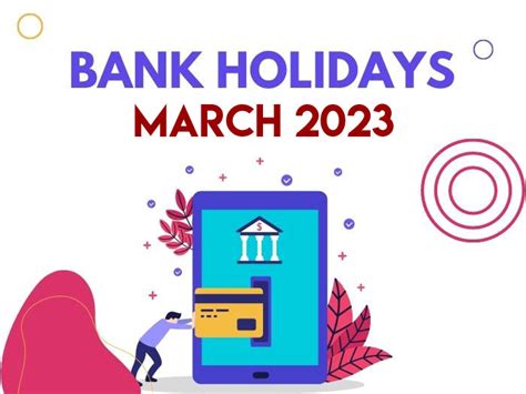 Bank Holidays In March 2023 Banks Will Remain Closed For 12 Days Now