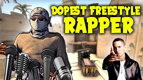 Dopest Freestyle Rapper In Csgo Youtube