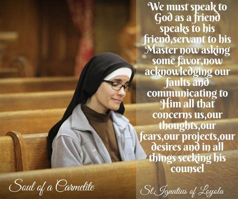 Quote Of The Day Soul Of A Carmelite Saint Quotes Catholic