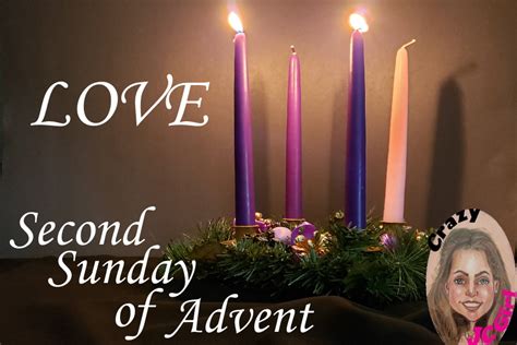 Love 2nd Sunday Of Advent ~ Crazy Jc Girl