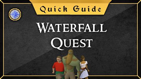 Quick Guide Waterfall Quest Youtube